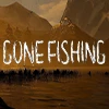 GONE Fishing